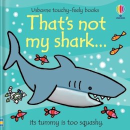 Rachel Wells Fiona Watt - That's Not My Shark - 9781805316916 - 9781805316916