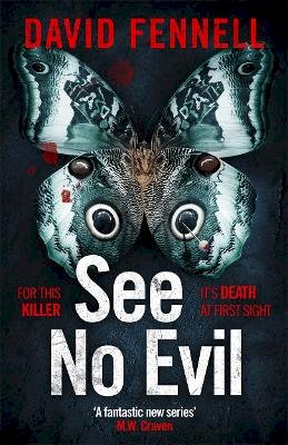 David Fennell - See No Evil: The critically acclaimed, gripping and twisty crime thriller - 9781838778224 - 9781838778224