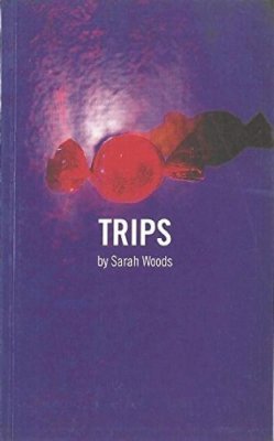 Sarah Woods - Trips - 9781840021103 - V9781840021103