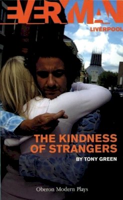 Tony Green - The Kindness of Strangers - 9781840024968 - V9781840024968