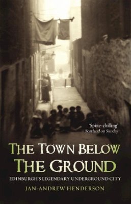 J. A. Henderson - The Town Below the Ground - 9781840182316 - V9781840182316
