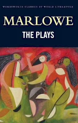 Christopher Marlowe - Marlowe The Plays - 9781840221305 - KRF0029419