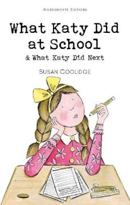 Susan Coolidge - What Katy Did at School & What Katy Did Next - 9781840224375 - V9781840224375