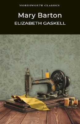 Elizabeth Gaskell - Mary Barton - 9781840226898 - 9781840226898