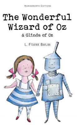 L. F. Baum - The Wonderful Wizard of Oz & Glinda of Oz (Wordsworth Children's Classics) - 9781840226942 - V9781840226942