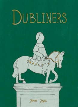 James Joyce - Dubliners (Collector's Edition) (Wordsworth Collector's Editions) - 9781840228106 - 9781840228106