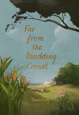 Thomas Hardy - Far from the Madding Crowd (Wordsworth Collector's Editions) - 9781840228281 - 9781840228281