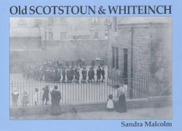 Sandra Malcolm - Old Scotstoun & Whiteinch - 9781840332667 - V9781840332667