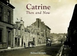 Richard Stenlake - Catrine - Then and Now - 9781840335651 - V9781840335651