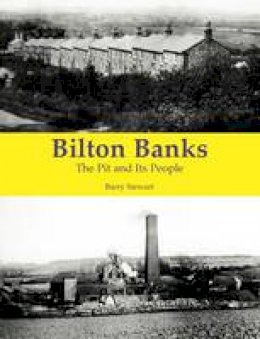 Barry Stewart - Bilton Banks - The Pit and Its People - 9781840335910 - V9781840335910