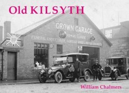 William Chalmers - Old Kilsyth - 9781840336412 - V9781840336412