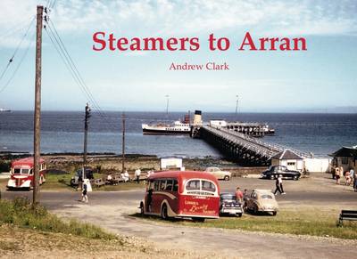 Andrew Clark - Steamers to Arran - 9781840337143 - V9781840337143