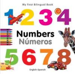 Milet Publishing - My First Bilingual Book - Numbers - 9781840595451 - V9781840595451