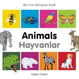 Milet Publishing - My First Bilingual Book - Animals - English-turkish - 9781840596212 - V9781840596212