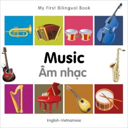Milet Publishing - My First Bilingual Book - Music: English-Vietnamese - 9781840597318 - V9781840597318