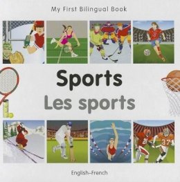 Milet Publishing - My First Bilingual Book - Sports: English-French - 9781840597523 - V9781840597523
