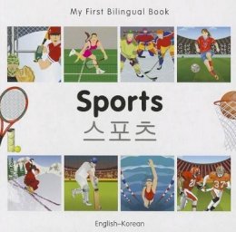 Milet Publishing - My First Bilingual Book - Sports: English-Korean - 9781840597554 - V9781840597554