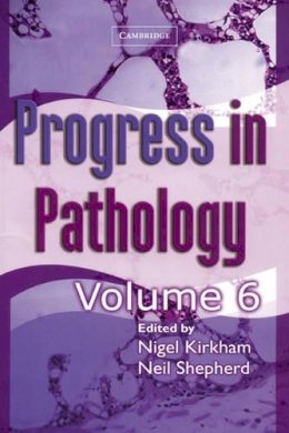 Nigel (Ed) Kirkham - Progress in Pathology: Volume 6 - 9781841101484 - V9781841101484