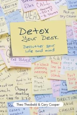 Theo Theobald - Detox Your Desk - 9781841127873 - V9781841127873