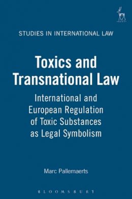 Marc Pallemaerts - Toxics and Transnational Law - 9781841131290 - V9781841131290