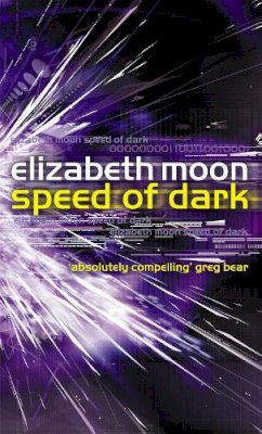 Elizabeth Moon - Speed Of Dark: Winner of the Nebula Award - 9781841491417 - V9781841491417