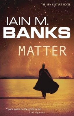 Iain M. Banks - Matter - 9781841494197 - V9781841494197