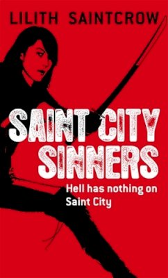 Lilith Saintcrow - Saint City Sinners: The Dante Valentine Novels: Book Four - 9781841496702 - V9781841496702
