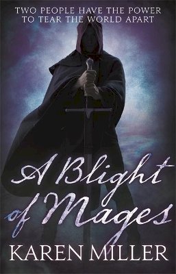 Karen Miller - A Blight of Mages - 9781841497501 - V9781841497501