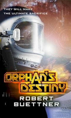 Robert Buettner - Orphan´s Destiny: Jason Wander series book 2 - 9781841497556 - V9781841497556