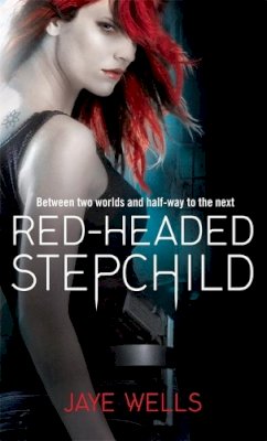 Jaye Wells - Red-Headed Stepchild: Sabina Kane: Book 1 - 9781841497563 - KRA0001339