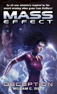 William C. Dietz - Mass Effect: Deception (Tom Thorne Novels) - 9781841499857 - 9781841499857