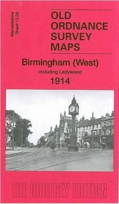 Alan Godfrey - Birmingham (West) 1914: Warwickshire Sheet 13.08 (Old O.S. Maps of Warwickshire) - 9781841515083 - V9781841515083