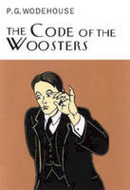 P.G. Wodehouse - The Code of the Woosters - 9781841591001 - V9781841591001