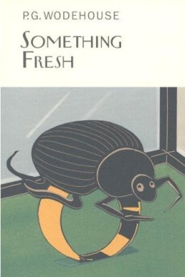 P.G. Wodehouse - Something Fresh - 9781841591377 - V9781841591377