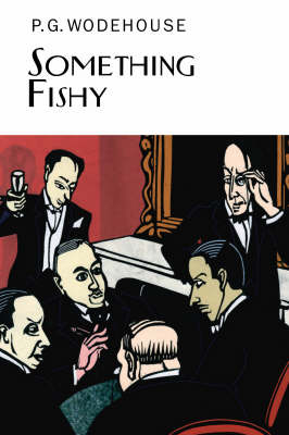 P.G. Wodehouse - Something Fishy - 9781841591551 - V9781841591551