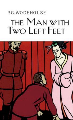 P.G. Wodehouse - The Man With Two Left Feet - 9781841591636 - V9781841591636