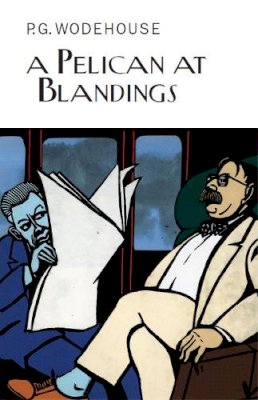 P.G. Wodehouse - Pelican at Blandings - 9781841591698 - V9781841591698