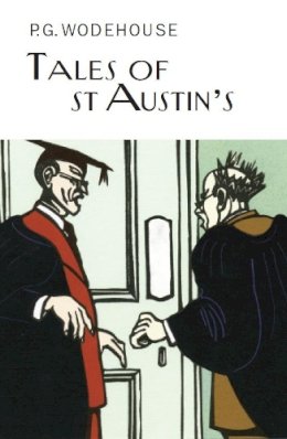 P.G. Wodehouse - Tales of St Austin's - 9781841591803 - V9781841591803