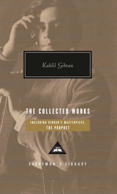 Kahlil Gibran - The Collected Works of Kahlil Gibran - 9781841593104 - V9781841593104