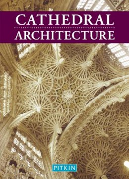 Martin S Briggs - Cathedral Architecture - 9781841650760 - V9781841650760