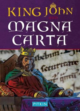 Sean McGlynn - King John and Magna Carta (Pitkin Guide) - 9781841656045 - V9781841656045