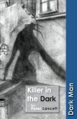 Peter Lancett - Killer in the Dark - 9781841676050 - V9781841676050