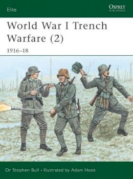 Bull, Stephen. Illus: Hook, Adam - World War I Trench Warfare - 9781841761985 - V9781841761985