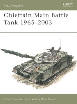 Simon Dunstan - Chieftain Main Battle Tank 1965-2003 - 9781841767192 - V9781841767192