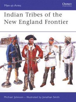 Michael Johnson - Indian Tribes of the New England Frontier - 9781841769370 - V9781841769370