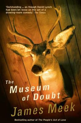 James Meek - The Museum of Doubt - 9781841958088 - V9781841958088