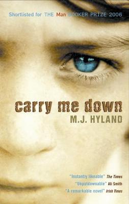 M. J. Hyland - Carry Me Down - 9781841959061 - KRF0037736