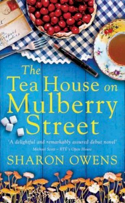 Sharon Owens - The Tea House on Mulberry Street - 9781842232088 - KYB0000374