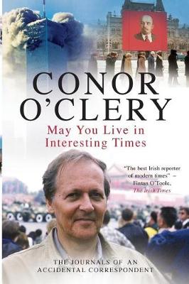 Conor O´clery - May You Live in Interesting Times - 9781842233252 - KMK0014358