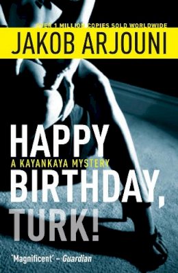 Jakob Arjouni - Happy Birthday Turk - 9781842437810 - V9781842437810